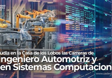 #UAdeC. Estudia en la Casa de los Lobos de la UAdeC las Carreras de Ingeniero Automotriz o Ingeniero en Sistemas Computacionales