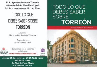 #Torreón. Realizarán presentación de libro sobre la identidad y grandeza de Torreón