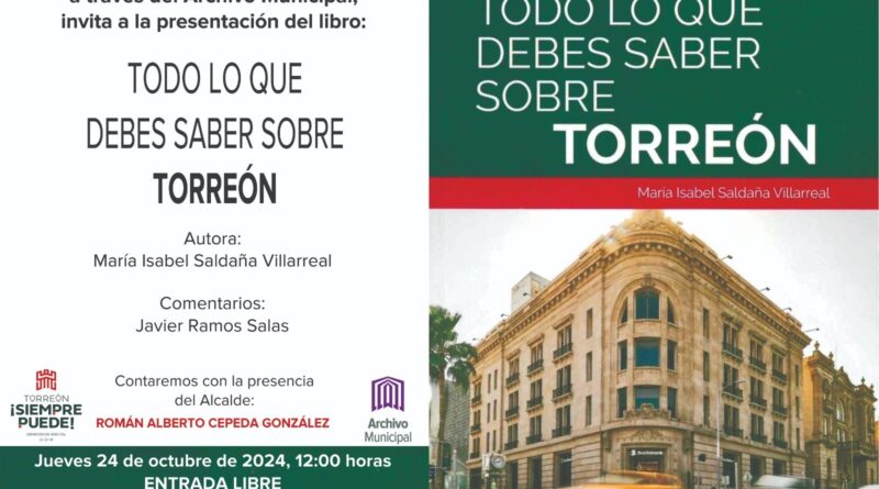 #Torreón. Realizarán presentación de libro sobre la identidad y grandeza de Torreón