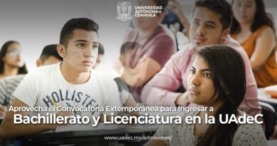 #UAdeC. Aprovecha la Convocatoria Extemporánea para Ingresar a Bachillerato y Licenciatura en la UAdeC