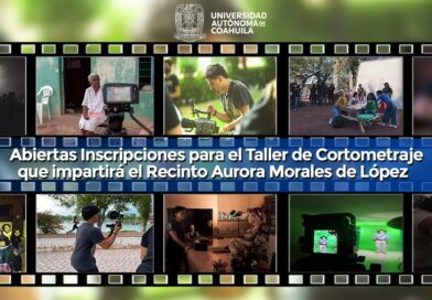 #UAdeC. Abiertas las Inscripciones para el Taller de Cortometraje que Convoca la UAdeC