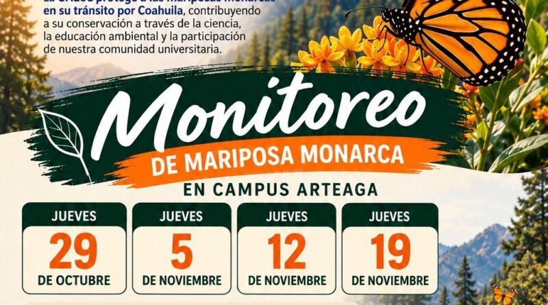 #UAdeC. Invita UAdeC a Participar en Monitoreo de Mariposa Monarca en Ciudad Universitaria de Arteaga