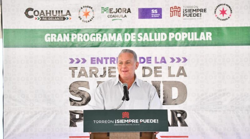 #Torreón. Román Alberto Cepeda González preside entrega de la Tarjeta de la Salud Popular en Torreón