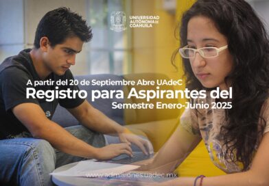 #UAdeC. Abre UAdeC el 20 de Septiembre Registro de Admisión para el Semestre enero-junio 2025