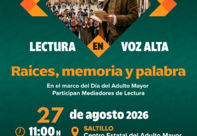 #Coahuila. CELEBRA COAHUILA A LAS PERSONAS ADULTAS MAYORES CON ACTIVIDADES CULTURALES DURANTE AGOSTO